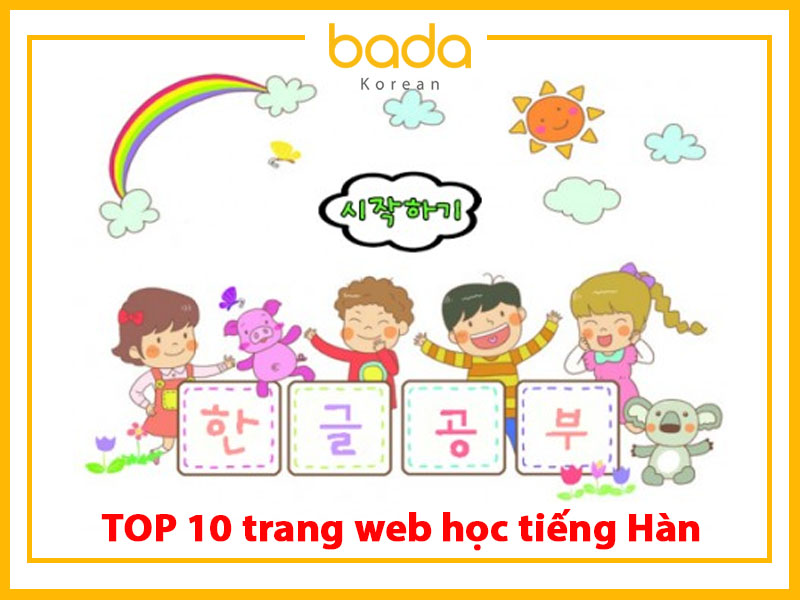 TOP 10 trang web học tiếng hàn cho người Việt hiệu quả nhất