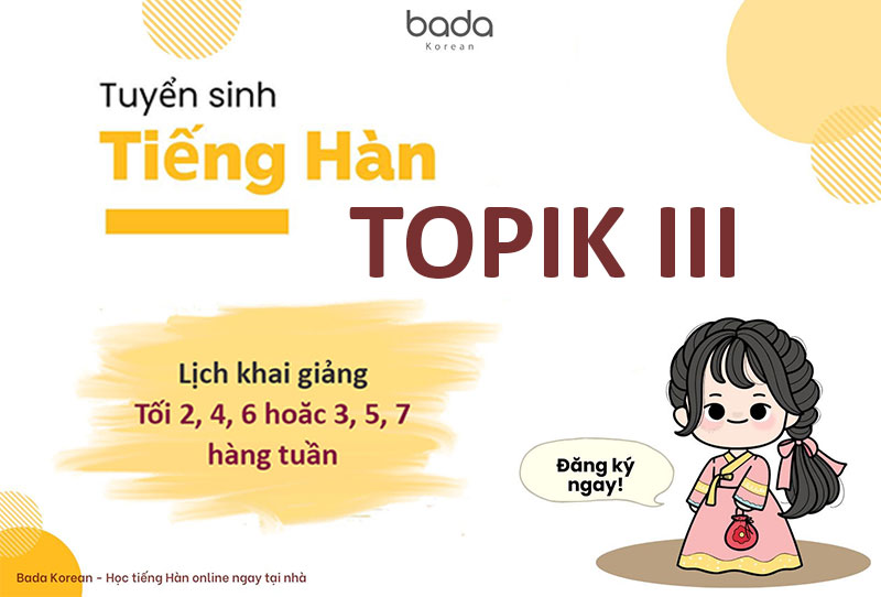 Khóa học tiếng hàn TOPIK III